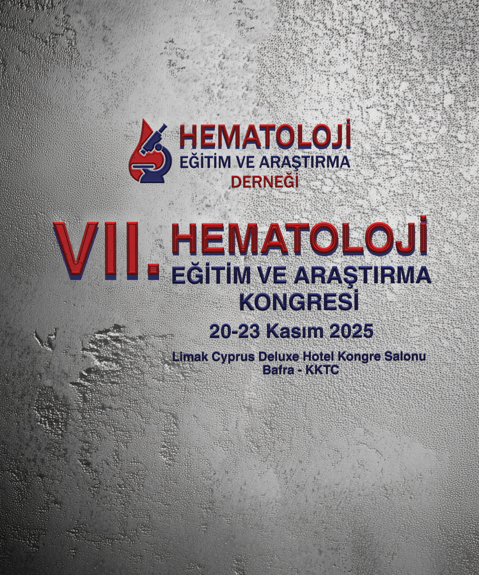 VII. Hematoloji Eğitim ve Araştırma Kongresi