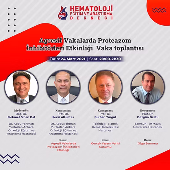 Agresif Vakalarda Proteazom İnhibitörleri Etkinliği Vaka Toplantısı