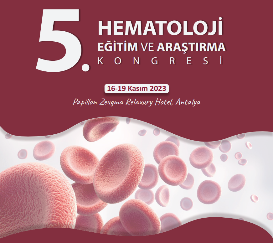 5. Hematoloji Eğitim ve Araştırma Kongresi